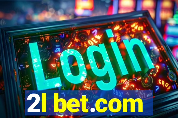 2l bet.com